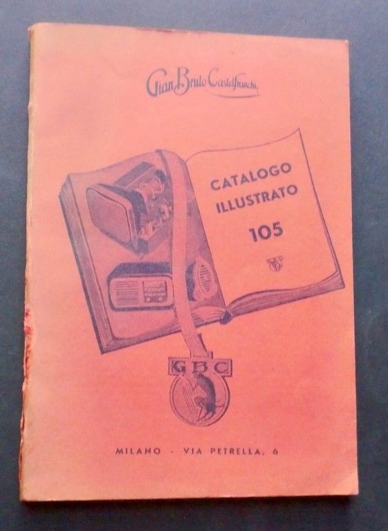Catalogo epoca illustrato Gian Bruto Castelfranchi Radiotecnica - 1956