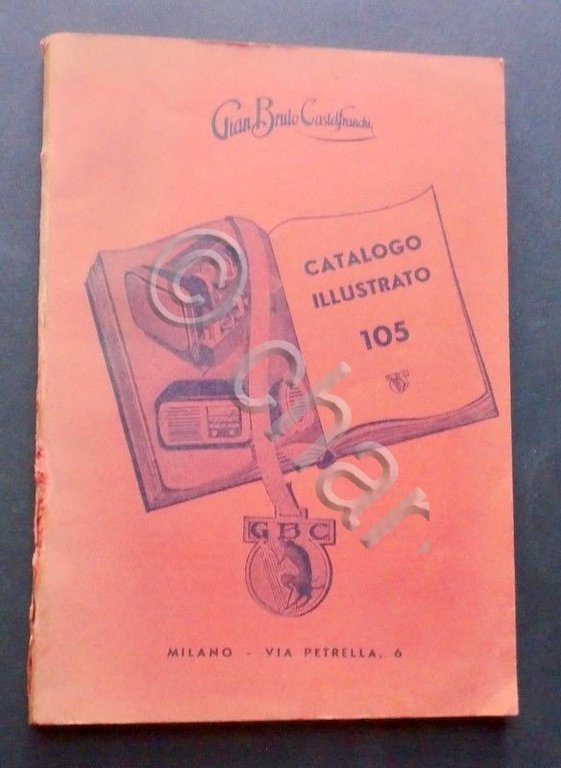 Catalogo epoca illustrato Gian Bruto Castelfranchi Radiotecnica - 1956