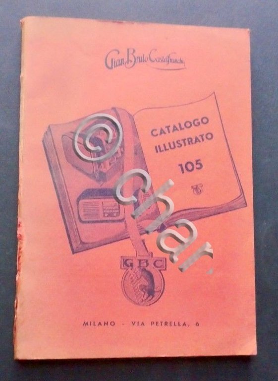 Catalogo epoca illustrato Gian Bruto Castelfranchi Radiotecnica - 1956