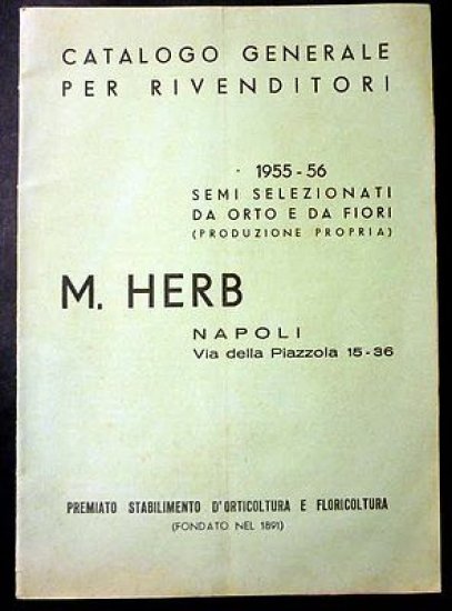 Catalogo Orticoltura Floricoltura Herb  Semi selezionati da orto e da fiori 1955