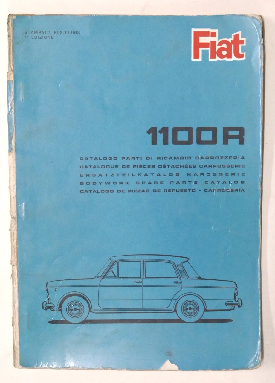 Catalogo parti di ricambio carrozzeria Fiat 1100 R - 1^ …
