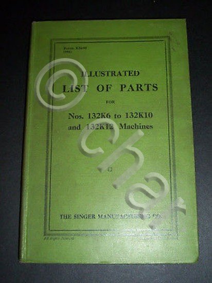 Catalogo SINGER Illustrated list of parts for 132K6 132K10 132K12 …