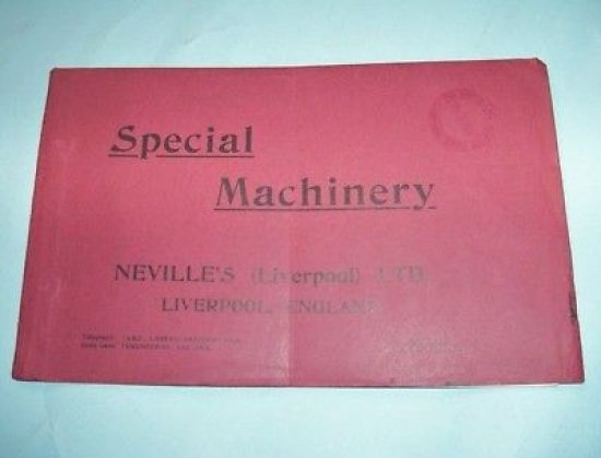 Catalogo Special Machinery Neville's - Liverpool - Macchine utensili - 1915