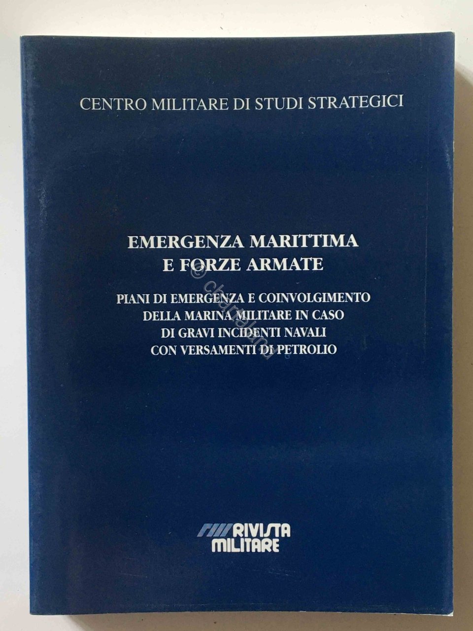 CEMISS - Emergenza marittima e Forze Armate Piani di emergenza …