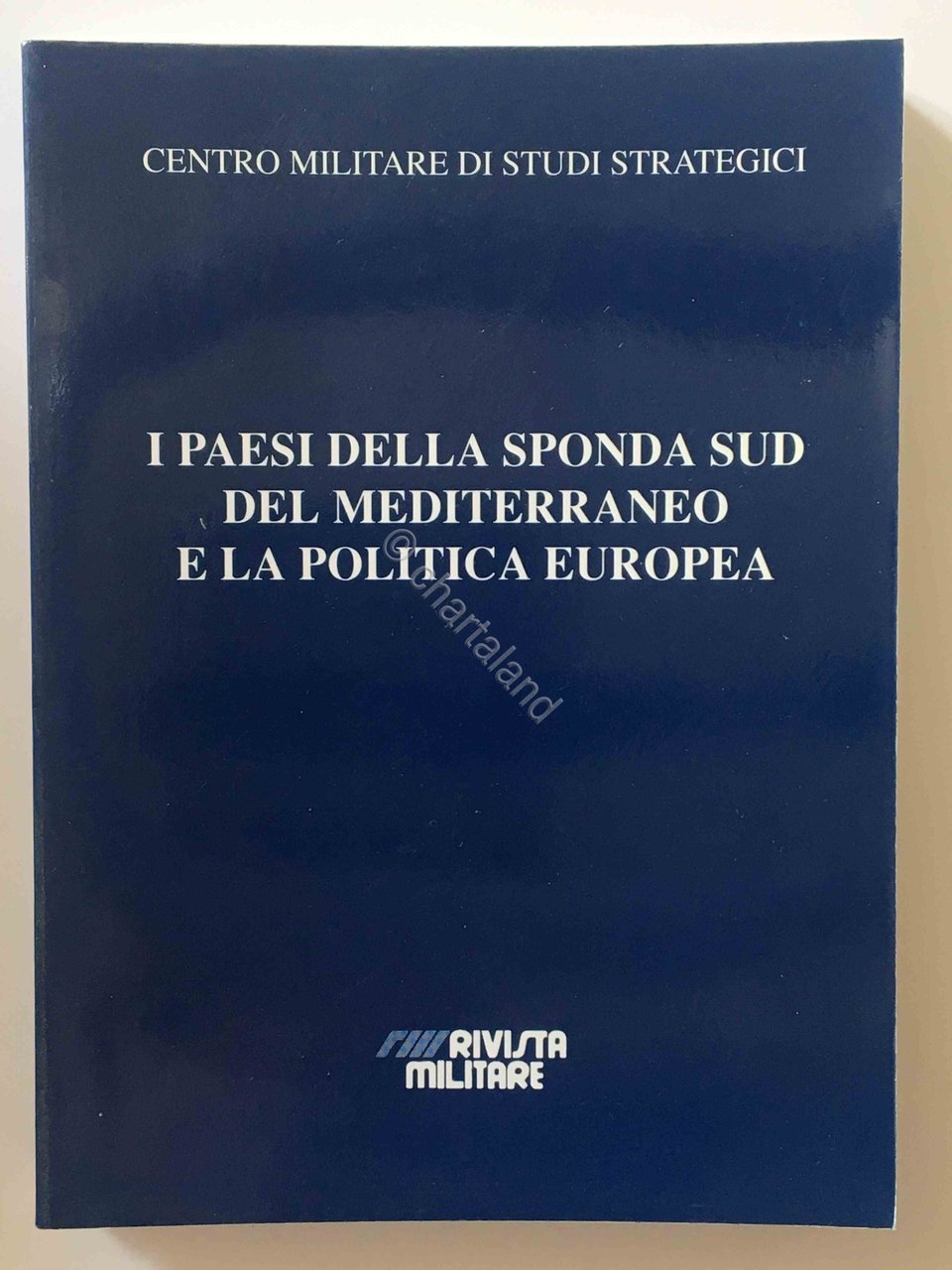 CEMISS - I paesi sponda Sud del Mediterraneo e politica …