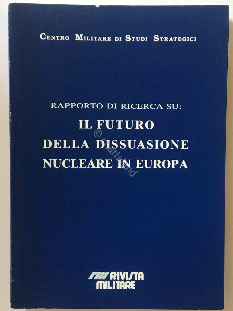 CEMISS - Il futuro della dissuasione nucleare in Europa - …