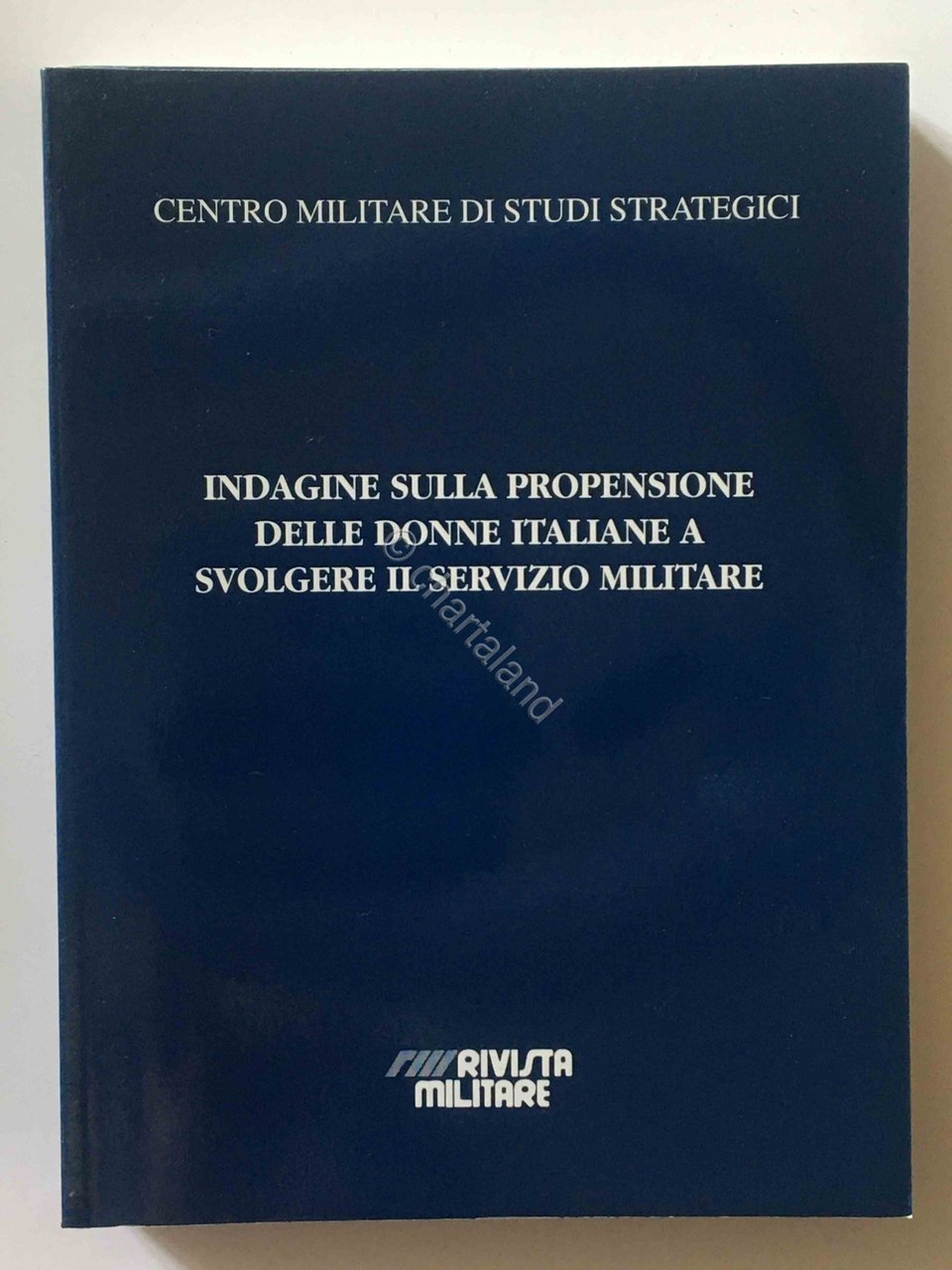 CEMISS - Indagne propensione donne italiane a svolgere Servizio Militare …