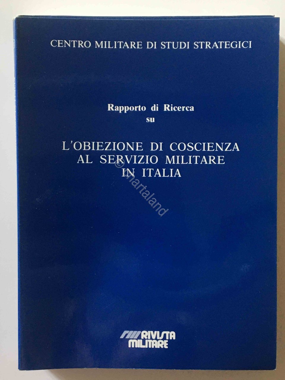 CEMISS - L'obiezione di coscienza al Servizio Militare in Italia …