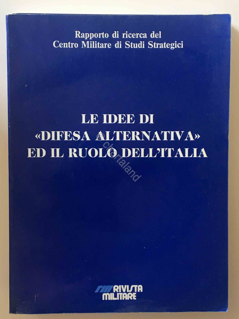 CEMISS - Le idee di difesa alternativa ed il ruolo …