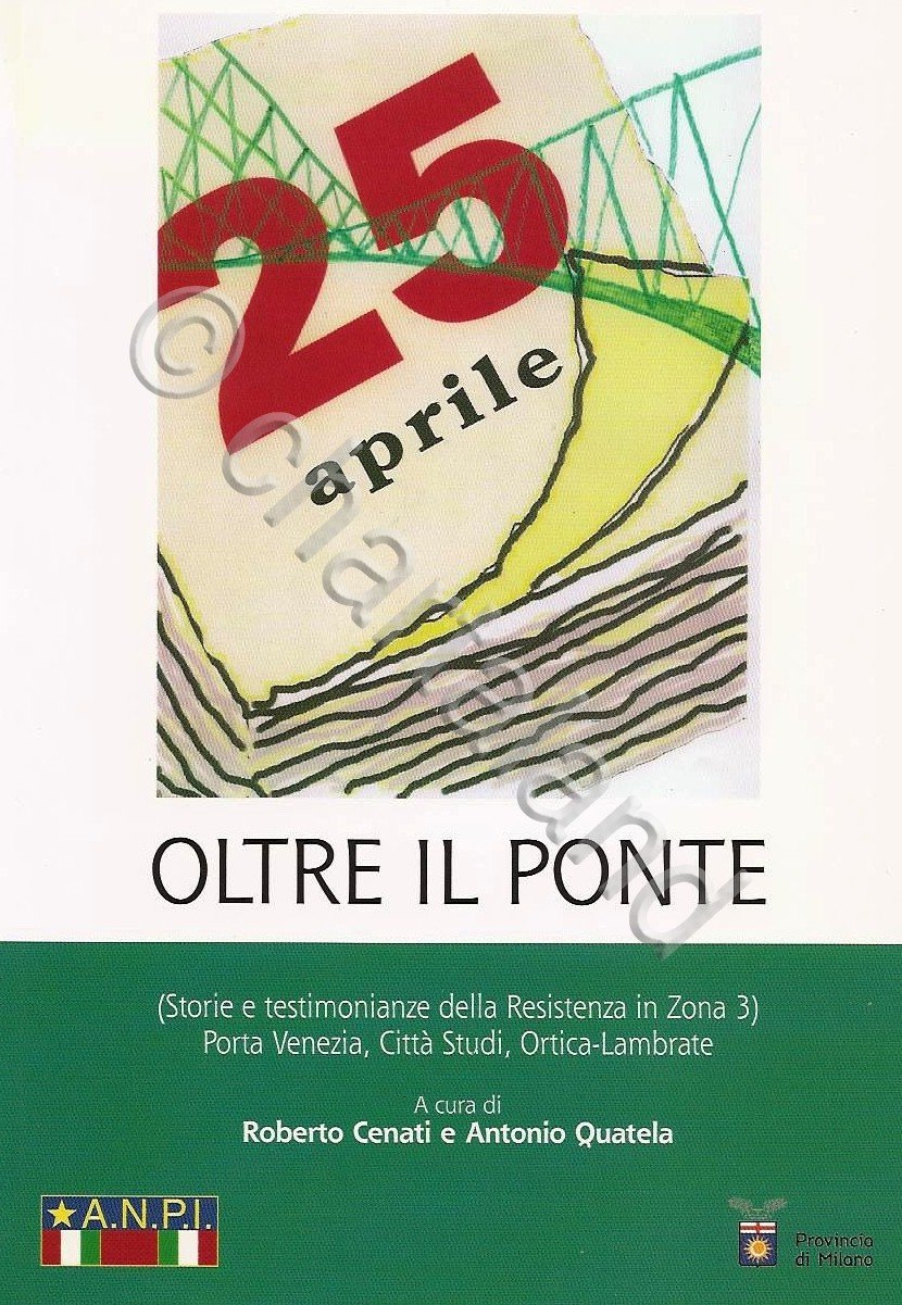Cenati Quatela - 25 aprile oltre il ponte - Storie …