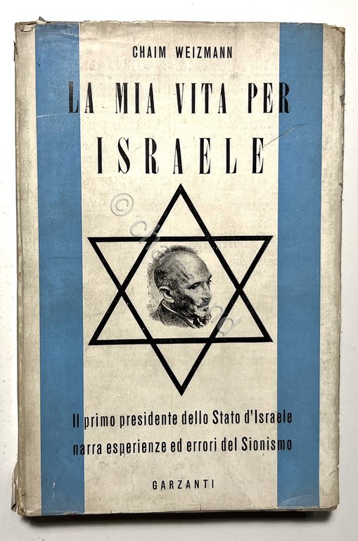 Chaim Weizmann - La mia vita per Israele - ed. …