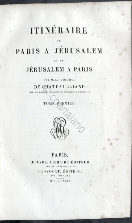 Chateaubriand - Itinéraire de Paris a Jerusalem et de Jerusalem … | Immagine Gallery 2