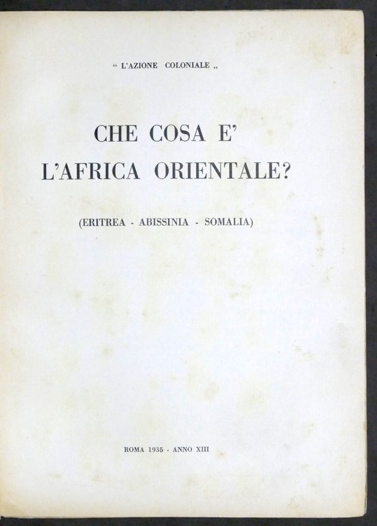 Che cosa è l'Africa Orientale? - Eritrea Abissinia Somalia - …