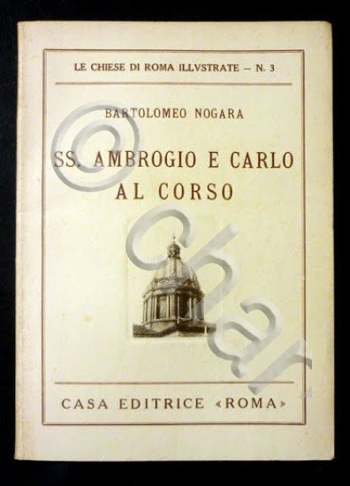 Chiese di Roma Illustrate N.3 - SS. Ambrogio e Carlo … | Immagine Gallery 1