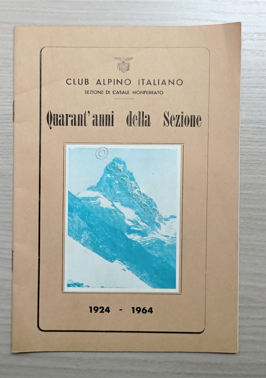 Club Alpini Italiano di Casale Monferrato - Quarant'anni della Sezione …