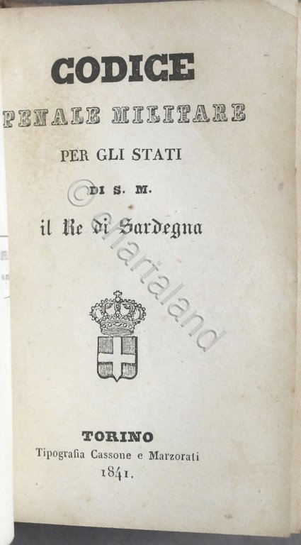 Codice Penale per gli Stati di S. M. il Re …