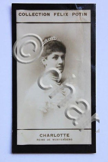 Collection Felix Potin 1908 Charlotte Regina Wurtemberg