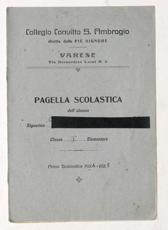 Collegio Convitto S. Ambrogio - Varese - Pagella 1^ elementare Anno 1924 - 1925 