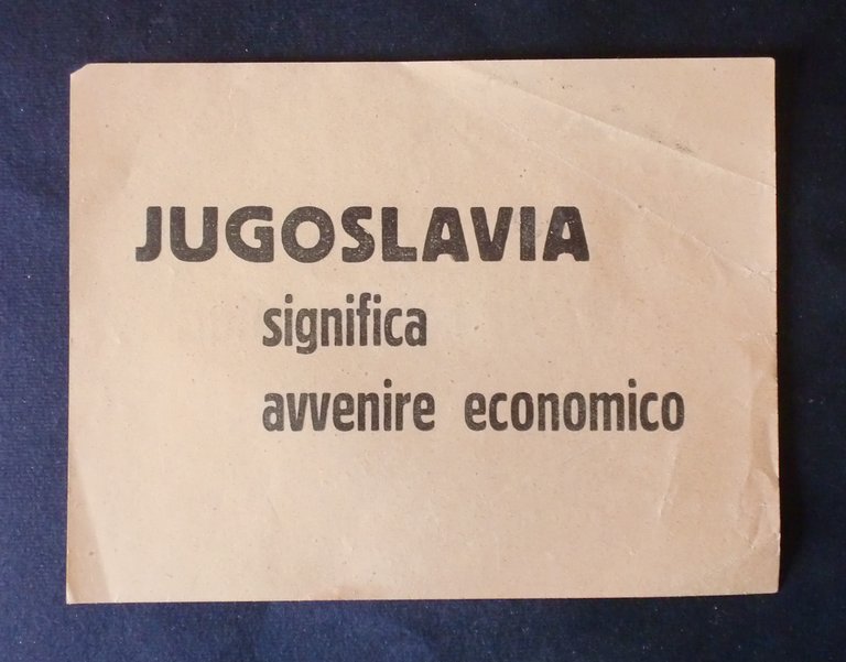 Volantino Trieste - Jugoslavia significa avvenire economico