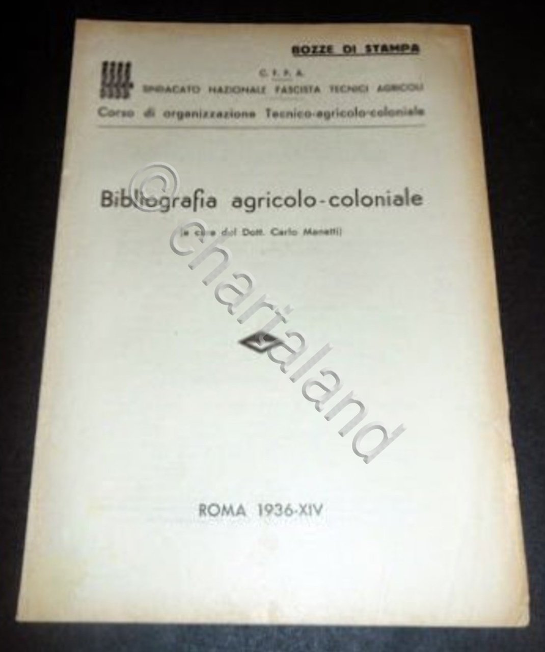 Colonialismo - C. Manetti - Bibliografia agricolo coloniale - 1^ …