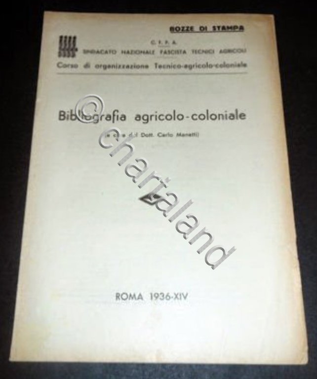 Colonialismo - C. Manetti - Bibliografia agricolo coloniale - 1^ …