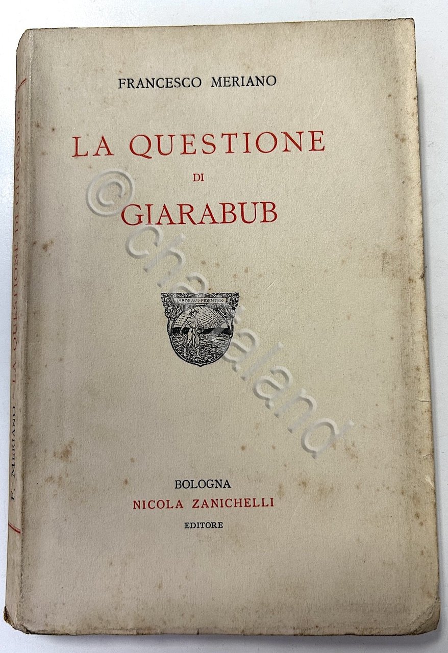 Colonialismo - F. Meriano - La Questione di Giarabub - …