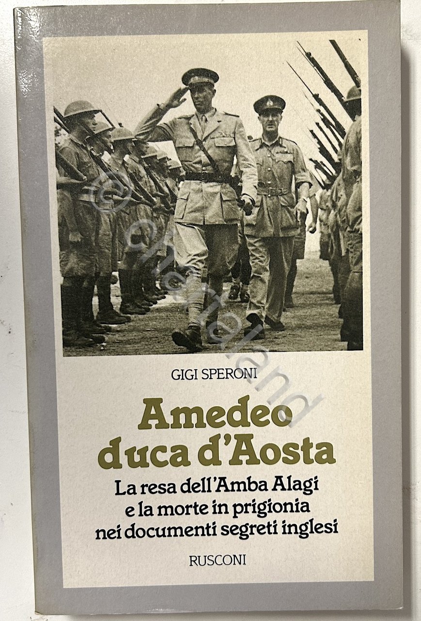 Colonialismo - G. Speroni - Amedeo duca d'Aosta - La …