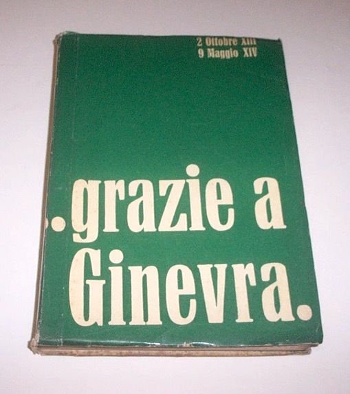 Colonialismo - . Grazie a Ginevra - 1^ ed. 1936