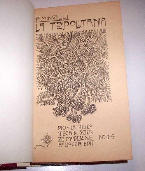 Colonialismo - Minutilli - La Tripolitania ed. 1912 Bocca Editori | Immagine principale
