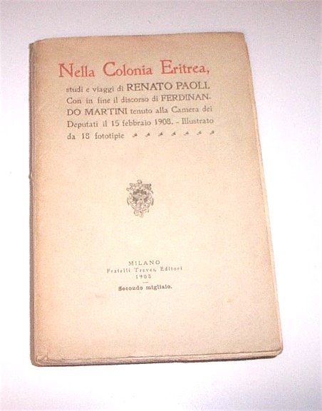Colonialismo Africa - Paoli - Nella Colonia Eritrea - Studi e viaggi - ed. 1908