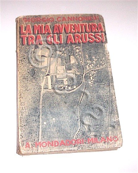 Colonialismo Cannonieri - La mia avventura tra gli Arussi - …
