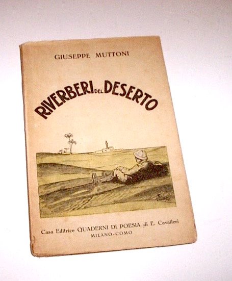 Colonialismo Africa Eritrea Muttoni - Riverberi del deserto - 1^ ed. 1932