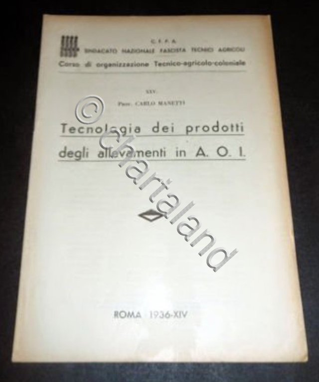 Colonialismo Manetti - Tecnologia dei prodotti degli allevamenti in A.O.I. …