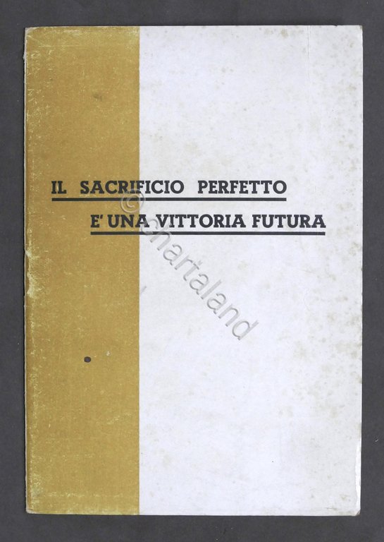 Colonialismo Sacrificio perfetto vittoria futura Commemorazione Barbano - 1936
