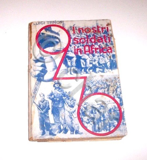 Colonialismo Taroni - I nostri soldati in Africa - 1^ …