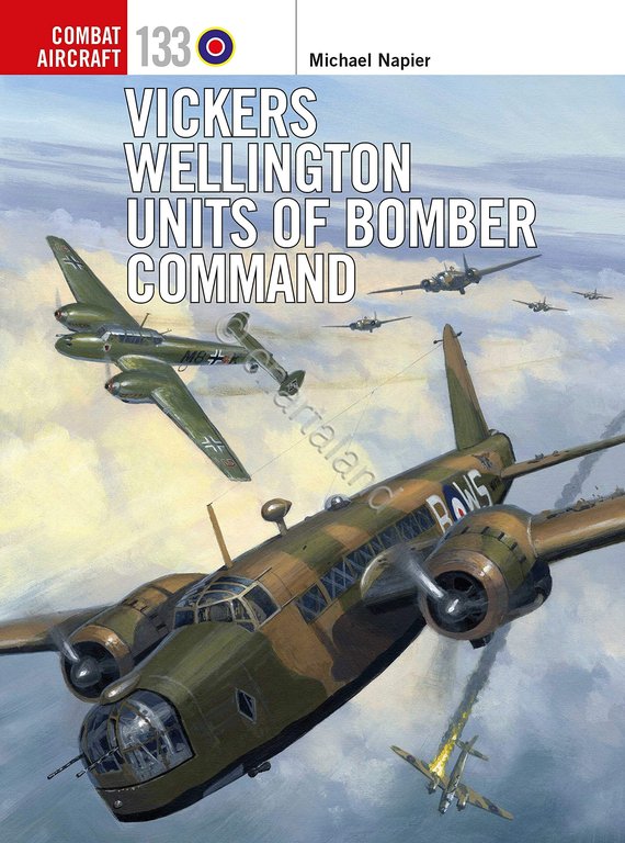 Combat Aircraft 133 - Vickers wellington units of bomber command …