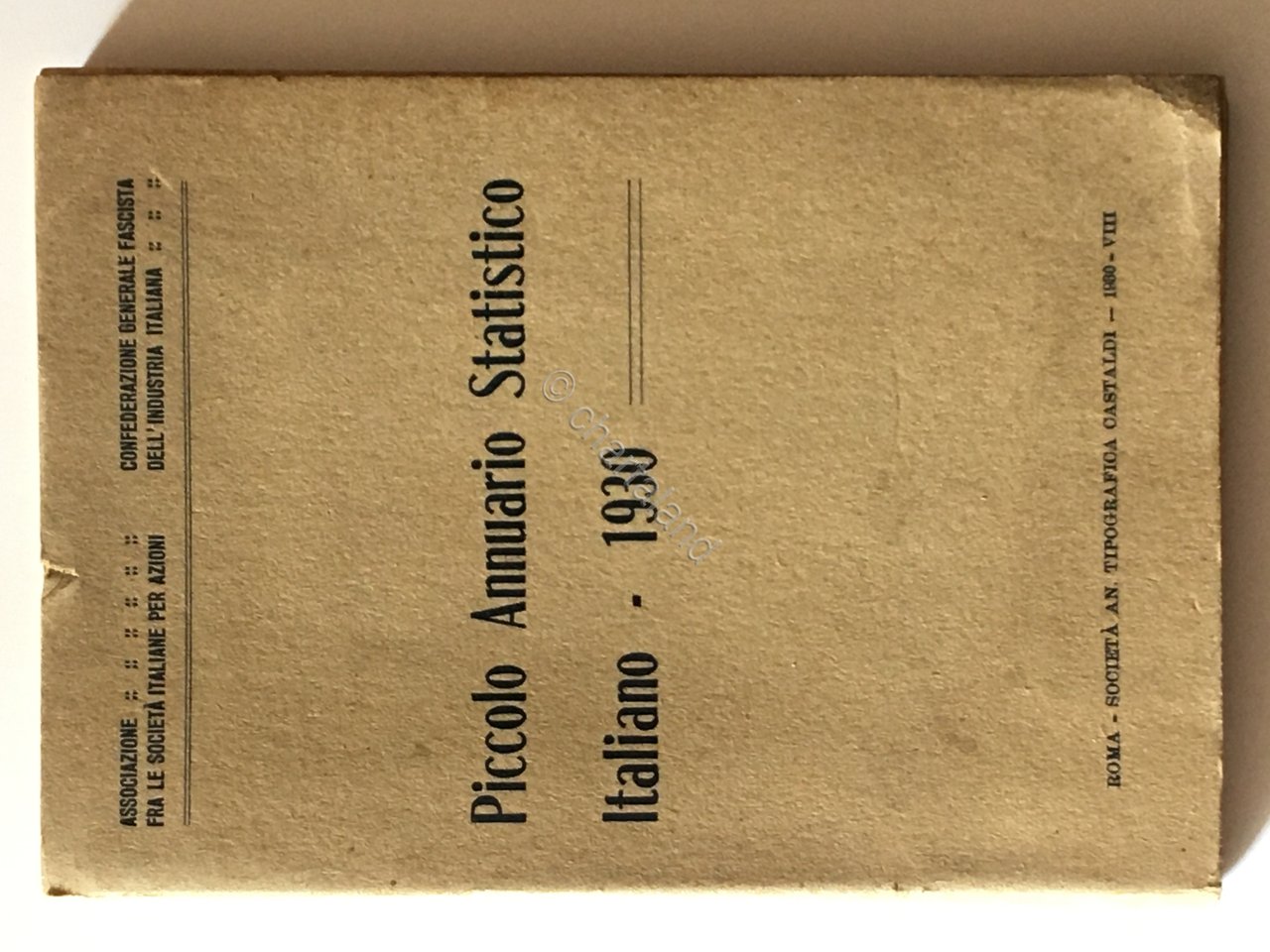 Confederazione Fascista Industria Italiana - Piccolo Annuario statistico - 1930