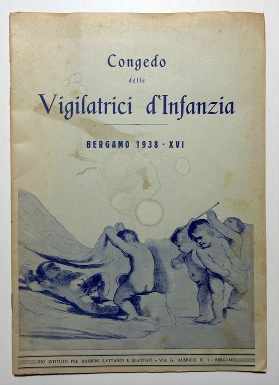 Congedo delle Vigilatrici d'Infanzia - Bergamo 1938 RARO