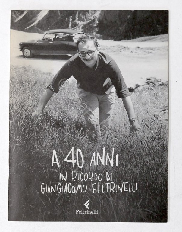 Contestazione - A 40 anni in ricordo di Giacomo Feltrinelli … | Immagine Gallery 1
