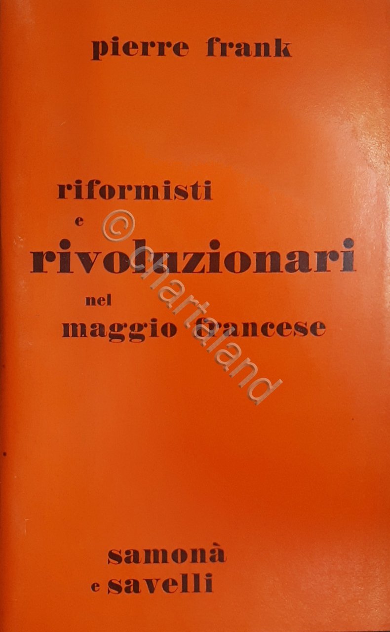 Contestazione - P. Frank - Riformisti e Rivoluzionari nel Maggio … | Immagine principale