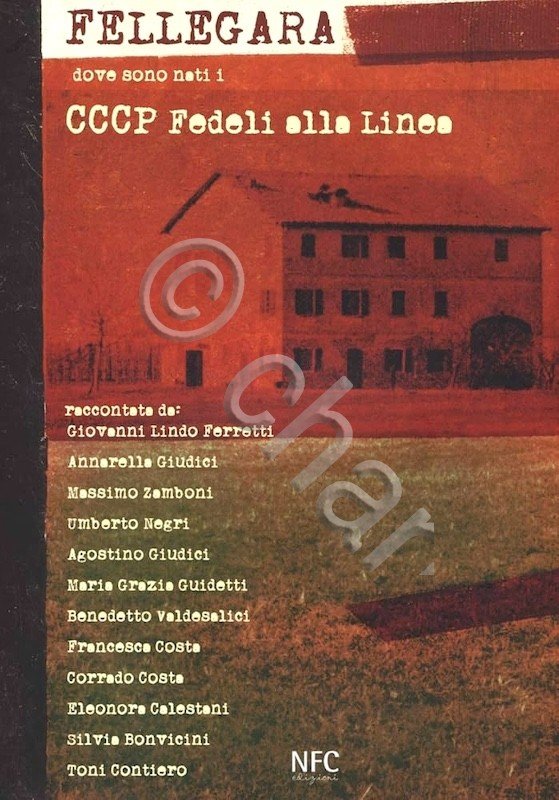 Contiero - Fellegara - CCCP fedeli alla linea - 1^ …