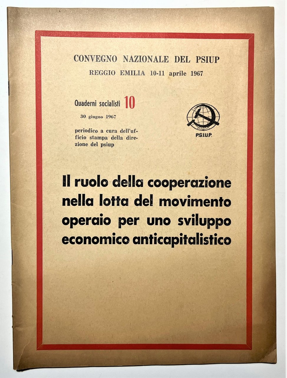 Convegno Nazionale del PSIUP - Reggio Emilia 10-11 Aprile 1967