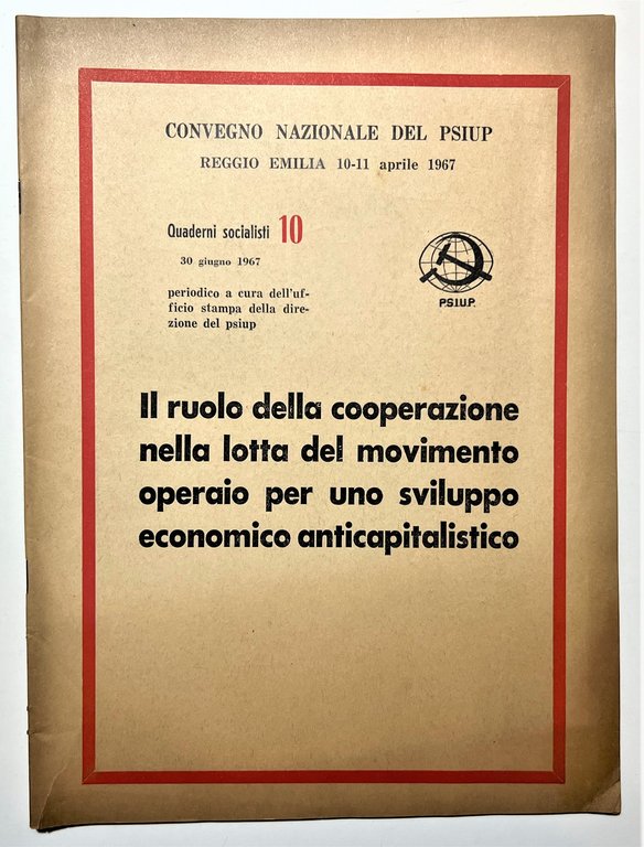 Convegno Nazionale del PSIUP - Reggio Emilia 10-11 Aprile 1967 