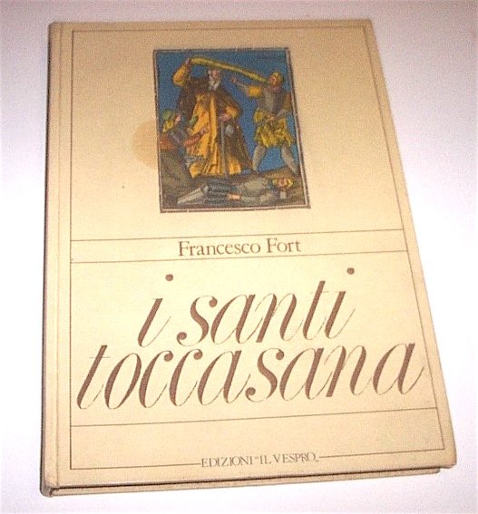 Credenze Rituali Medicina - Fort - I santi toccasana - …