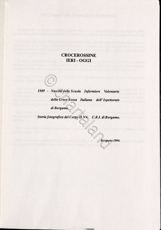 Crocerossa Italiana - Infermiere Bergamo - Crocerossine ieri - oggi …
