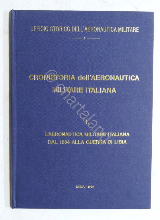 Cronistoria dell'Aeronautica Militare Italiana - Opera completa - ed. 1989 | Immagine Gallery 2