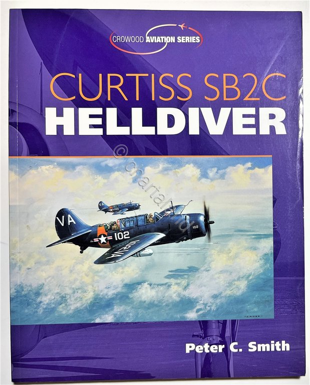 Crowood Aviation Series - Peter C. Smith - Curtiss SB2C …