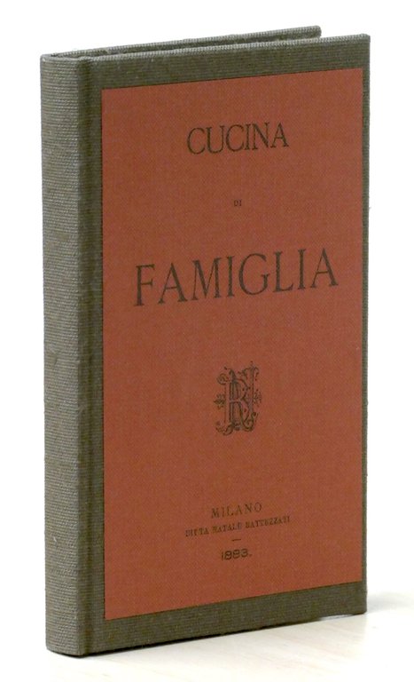 Cucina di Famiglia - ed. 1883 N. Battezzati