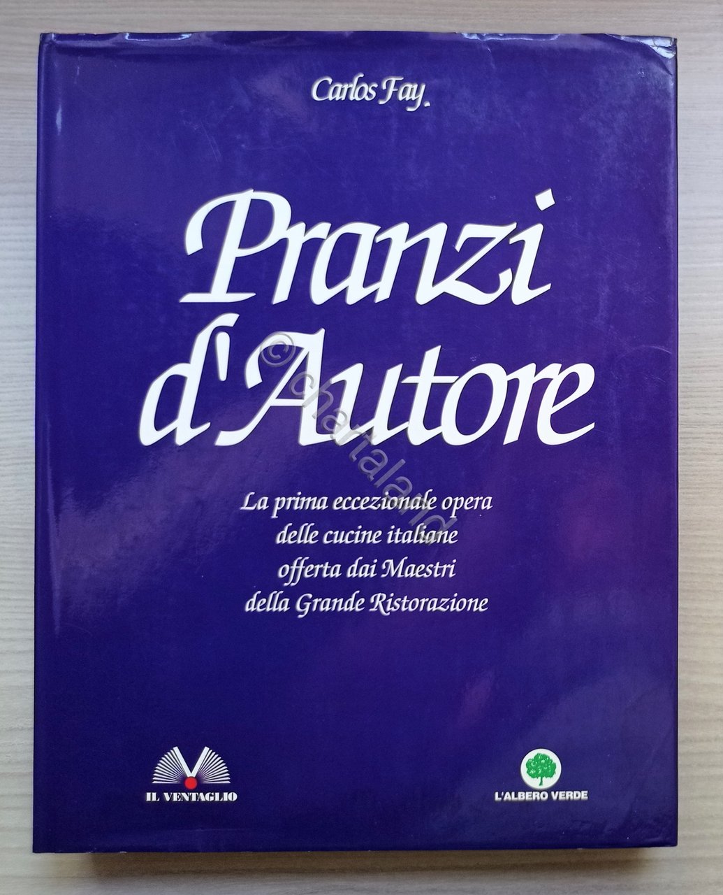 Cucina Ricettario - Carlos Fay - Pranzi d'autore - ed. …