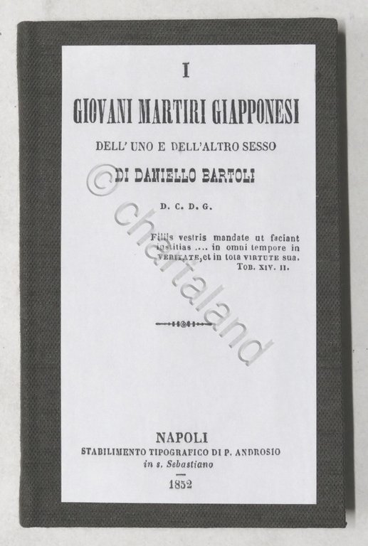 D. Bartoli - I giovani martiri giapponesi dell'uno e dell'altro …